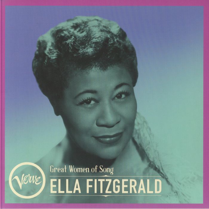 Ella Fitzgerald Great Women Of Song: Ella Fitzgerald