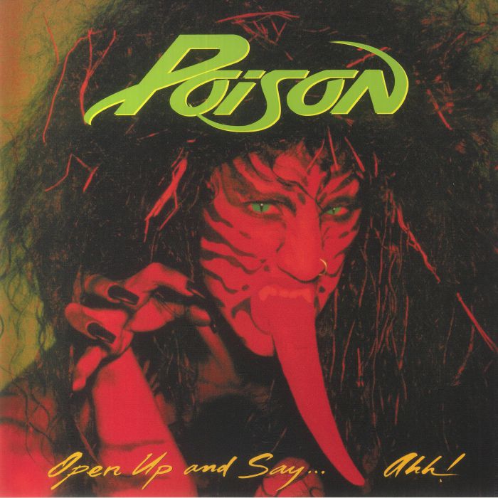 Poison Open Up and Say Ahh!