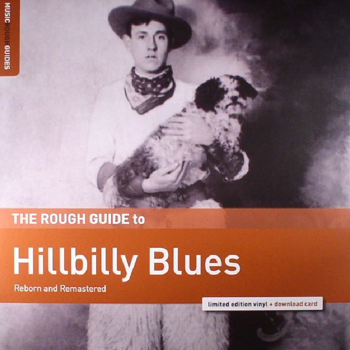 Various Artists The Rough Guide To Hillbilly Blues (remastered)