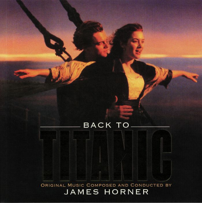 James Horner Back To Titanic (Soundtrack)