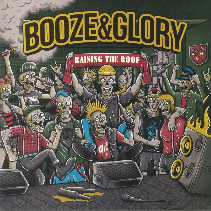 Booze and Glory Raising The Roof
