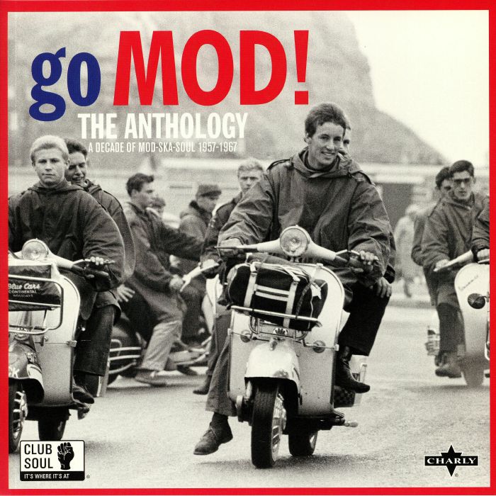 Club Soul Go Mod! The Anthology: A Decade Of Mod Ska Soul 1957 1967