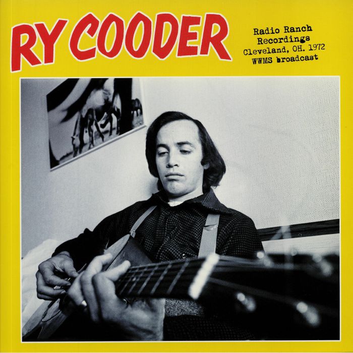Ry Cooder Radio Ranch Recordings Cleveland OH 1972 WWMS Broadcast