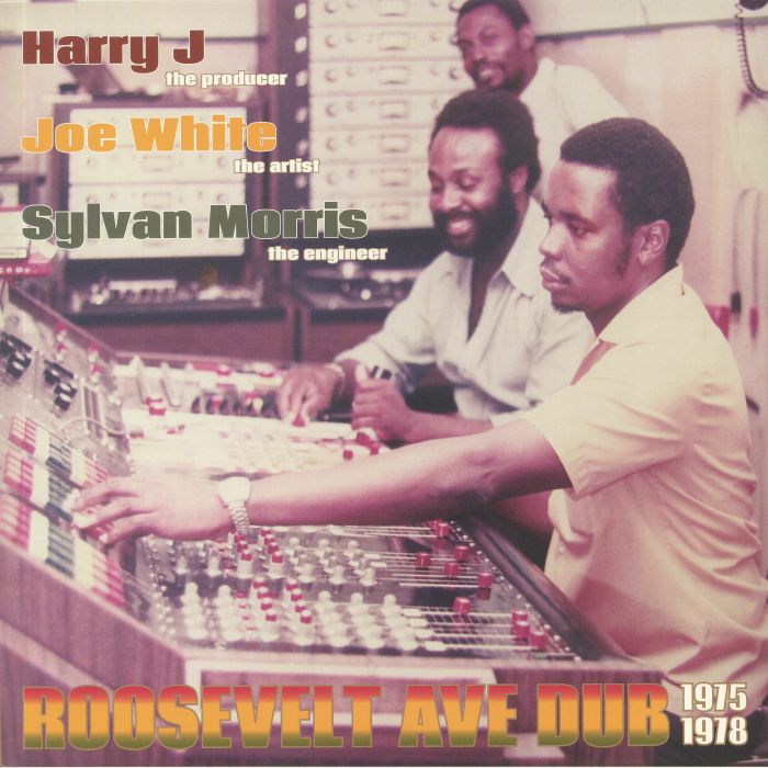 Harry J | Joe White | Sylvan Morris Roosevelt Ave Dub