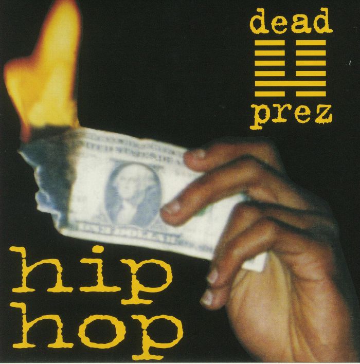 Dead Prez Hip Hop (reissue)