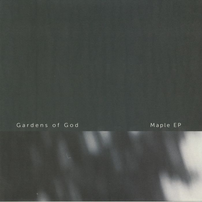 Gardens Of God Maple EP