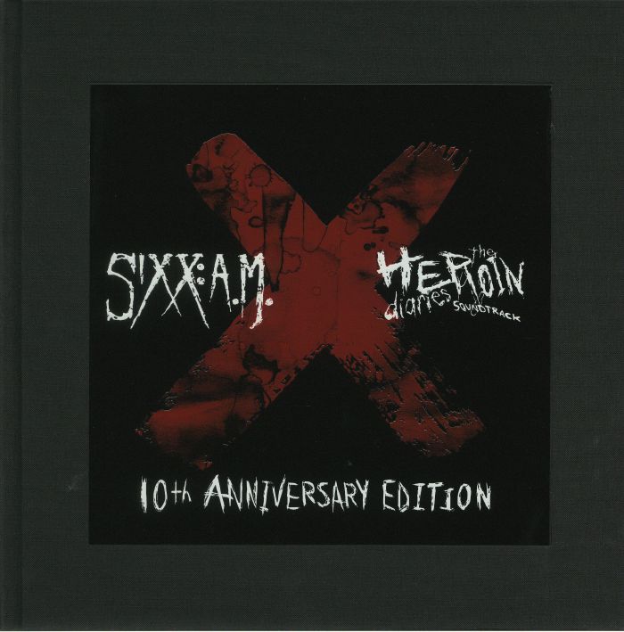 Sixx Am The Heroin Diaries Soundtrack: 10th Anniversary Edition