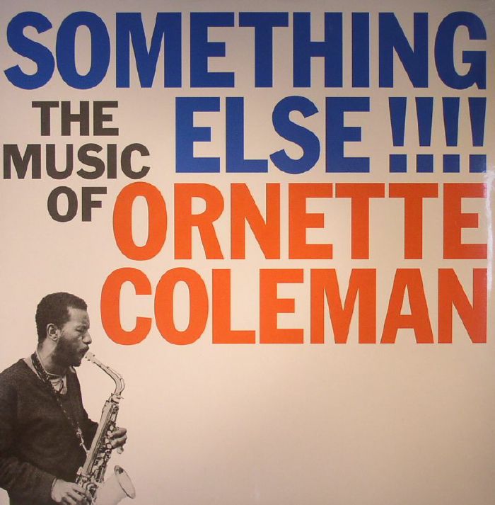Ornette Coleman Something Else!!!! The Music Of Ornette Coleman (reissue)