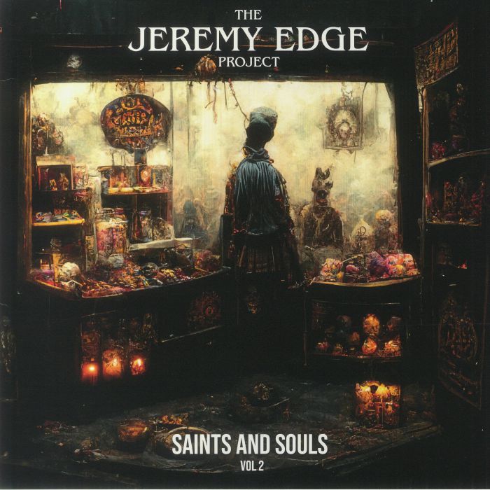 The Jeremy Edge Project Saints and Souls Vol 2