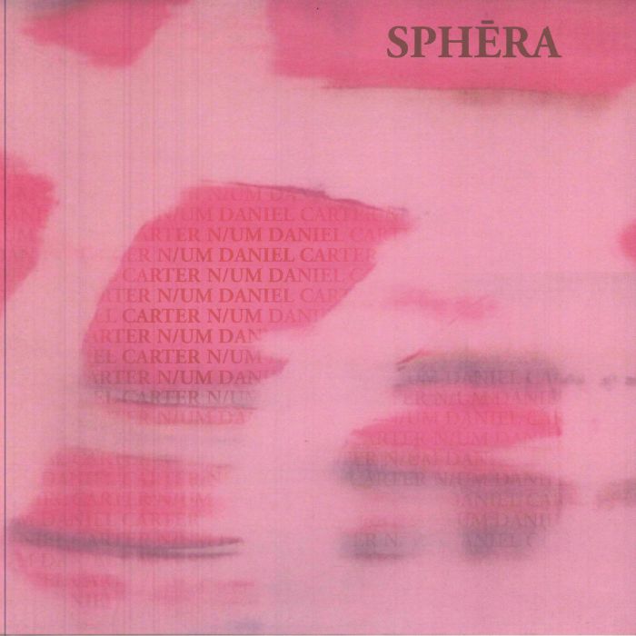 Daniel Carter | N Um – Sphera vinyl cover