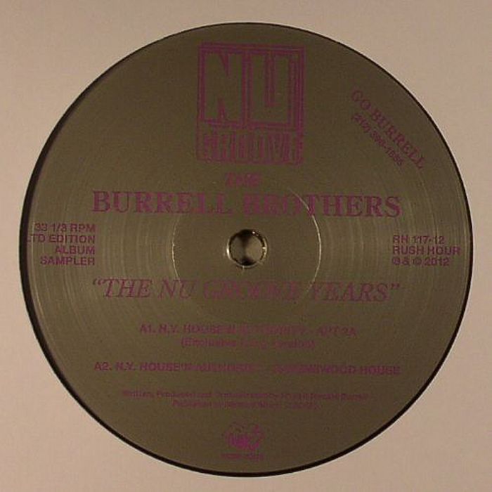 The Burrell Brothers | Ny House
 Authority | Equation | Tech Trax Inc The Nu Groove Years: Limited Edition Album Sampler 