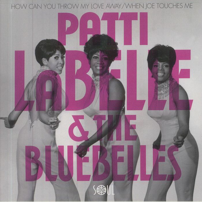 Patti Labelle | The Bluebells How Can You Throw My Love Away