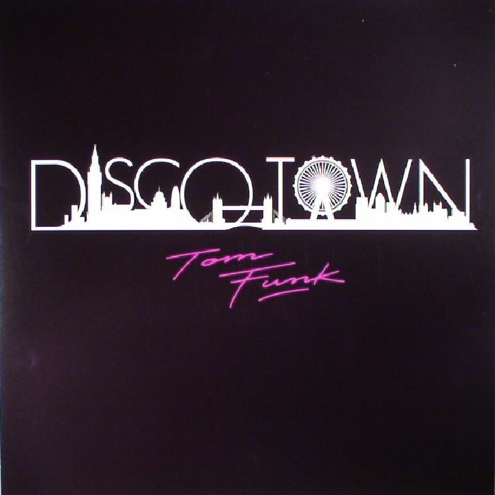 Tom Funk Disco Town EP