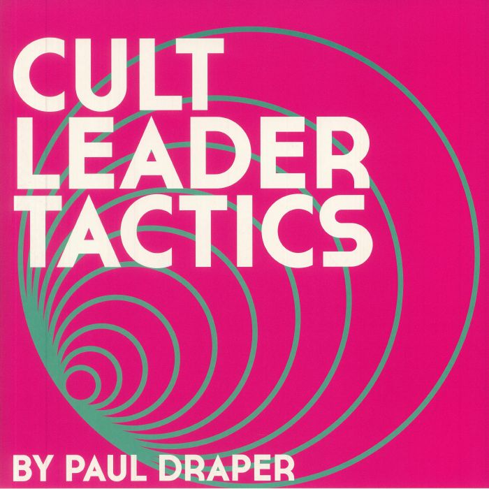 Paul Draper Cult Leader Tactics