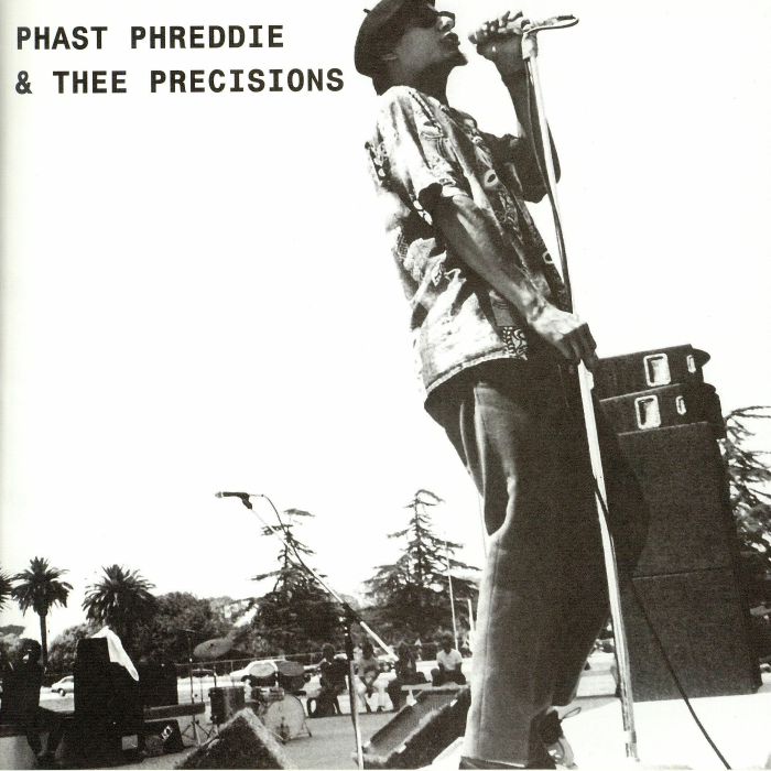 Phast Phreddie | Thee Precisions Hungry Freaks Daddy