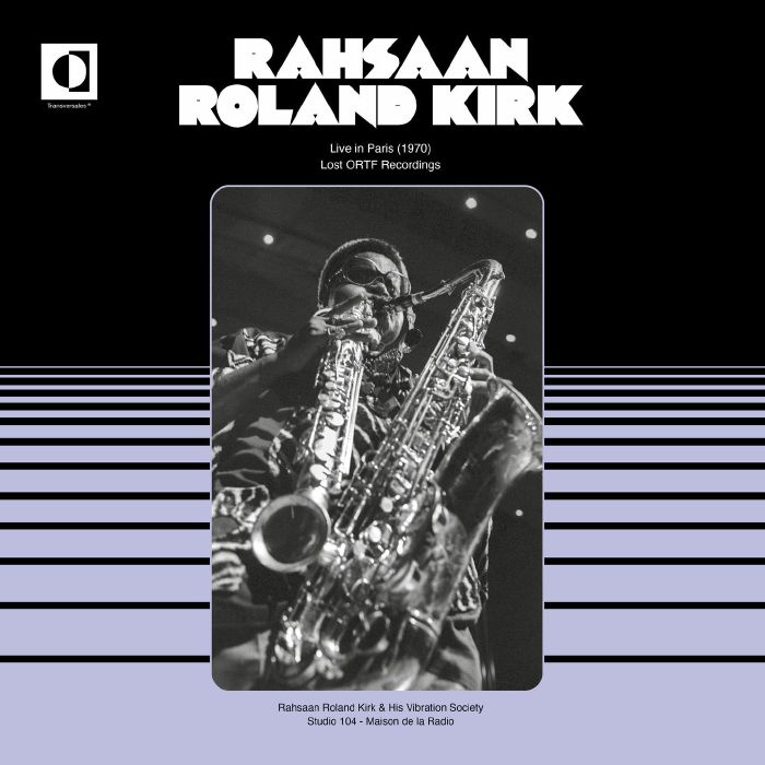 Rahsaan Roland Kirk Live In Paris 1970: Lost ORTF Recordings