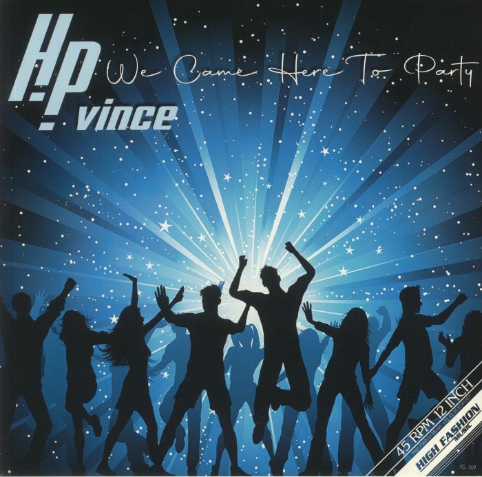 Hp Vince We Came Here To Party