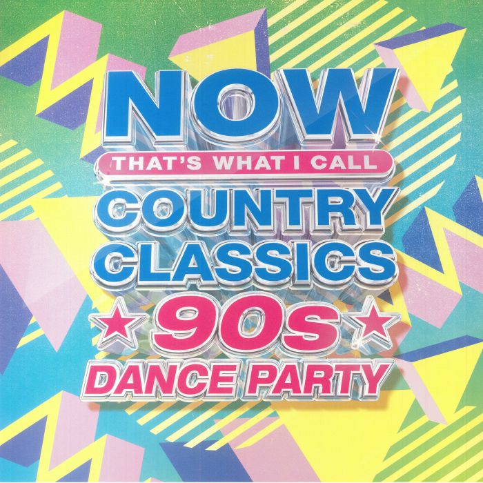 Various Artists NOW: Country Classics 90s Dance Party
