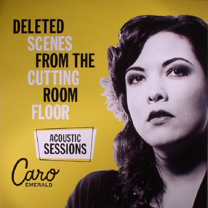 Caro Emerald Deleted Scenes From The Cutting Room Floor: Acoustic Sessions