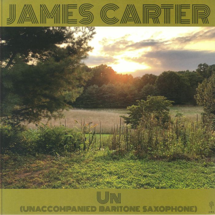 James Carter Un: Unaccompanied Baritone Saxophone