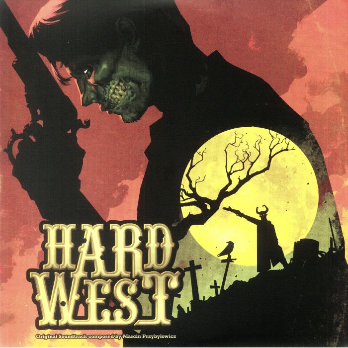 Marcin Przybylowicz | Jason Graves Hard West and Hard West 2 (Soundtrack) (Deluxe Edition)