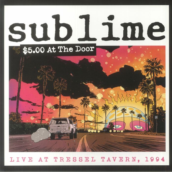 Sublime – 5 Dollars At The Door: Live At Tressel Tavern 1994 vinyl cover
