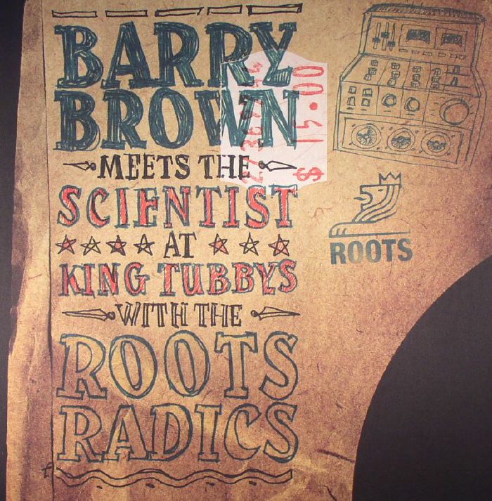 Barry Brown | The Scientist At King Tubbys With The Roots Radics (reissue)