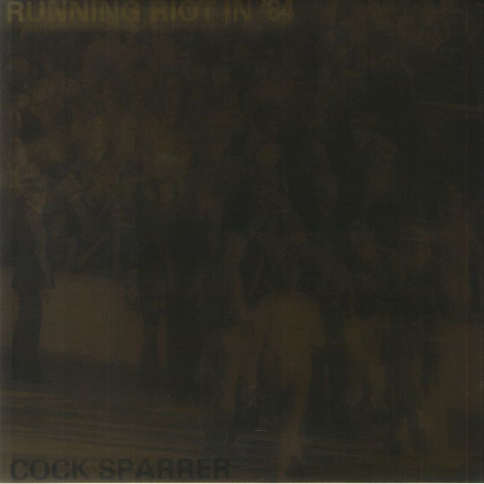 Cock Sparrer Running Riot In 84 (50th Anniversary Edition)