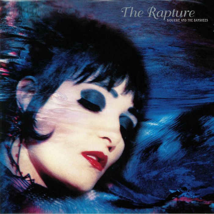 Siouxsie and The Banshees The Rapture (half speed remastered)