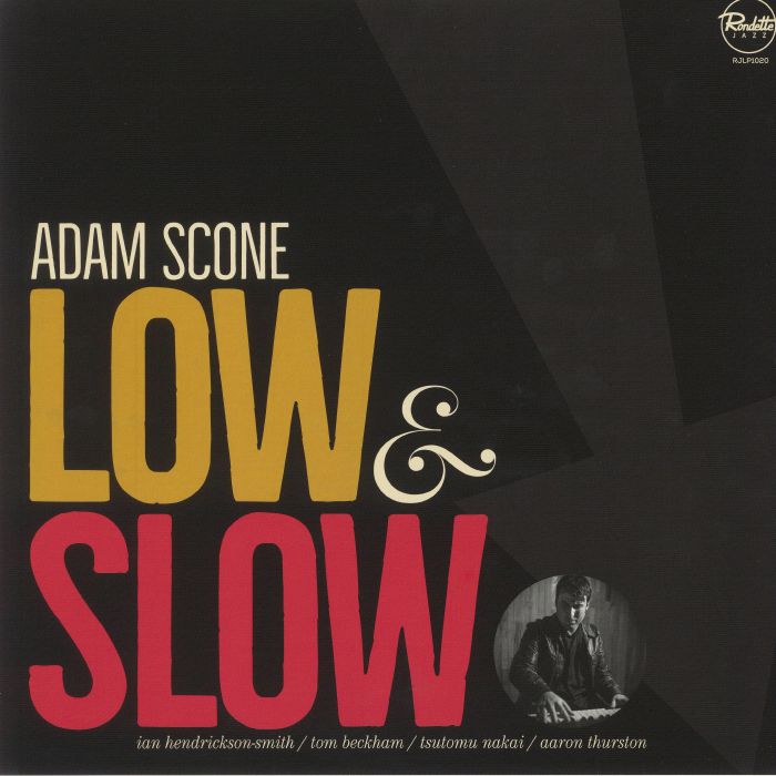 Adam Scone Low and Slow