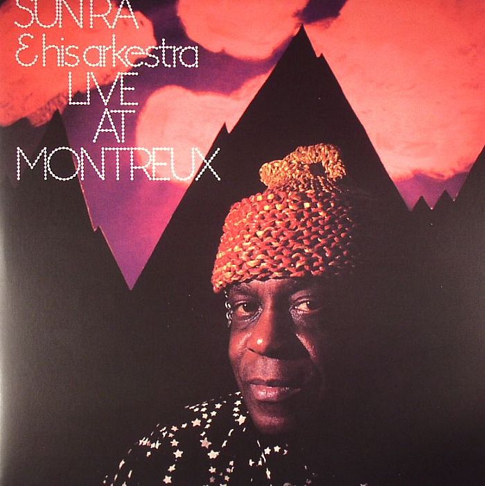 Sun Ra and His Arkestra Live At Montreux (reissue)