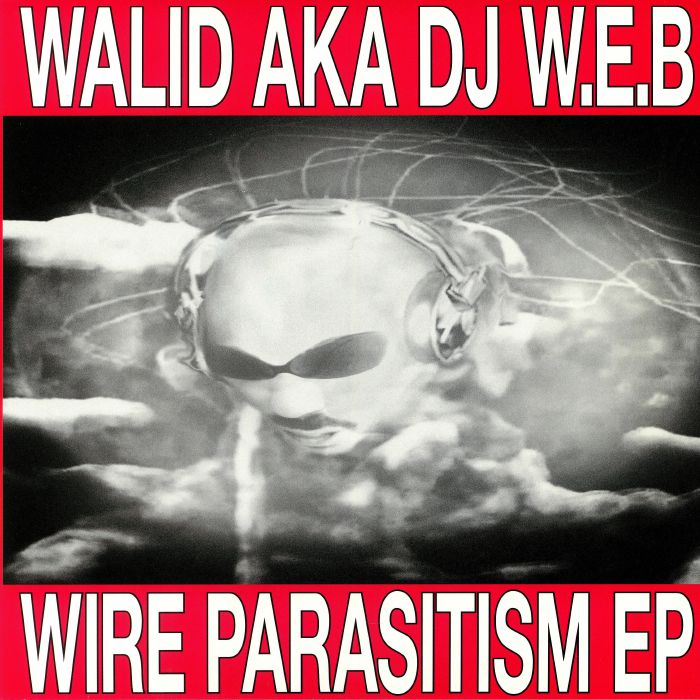 Walid | DJ Web Wire Parasitism EP