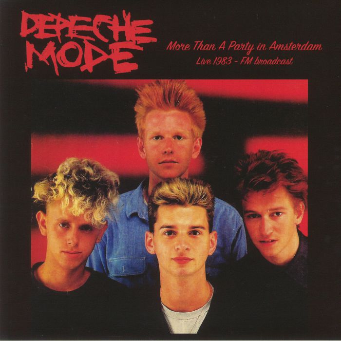 Depeche Mode More Than A Party In Amsterdam: Live 1983 FM Broadcast
