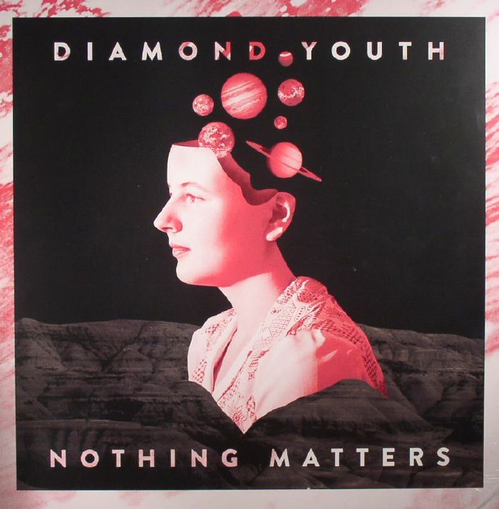 Diamond Youth Nothing Matters
