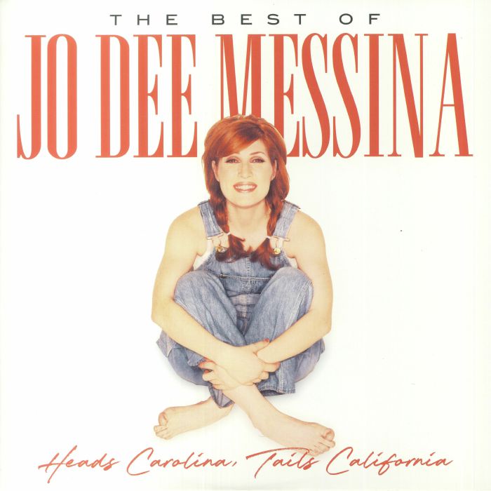 Jo Dee Messina Heads Carolina Tails California: Best Of Jo Dee