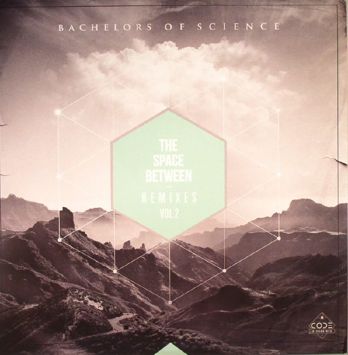 Bachelors Of Science The Space Between Remixes Vol 2