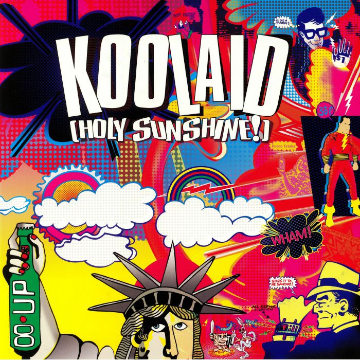 Koolaid (holy Sunshine!) Koolaid (Holy Sunshine!)
