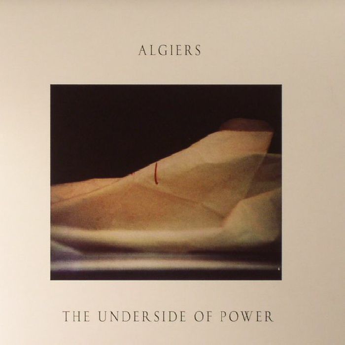 Algiers – The Underside Of Power vinyl cover