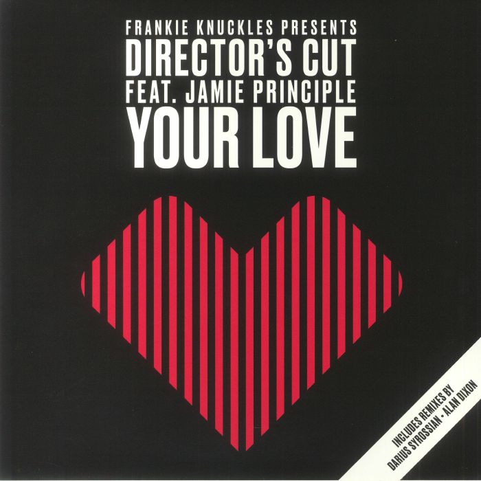 Frankie Knuckles | Directors Cut | Jamie Principle Your Love