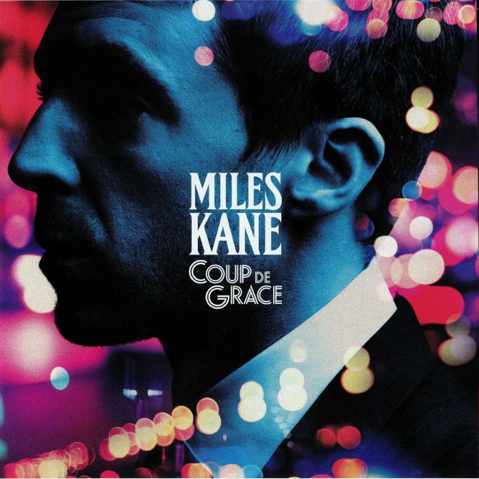 Miles Kane – Coup De Grace vinyl cover