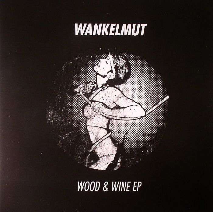 Wankelmut Wood and Wine