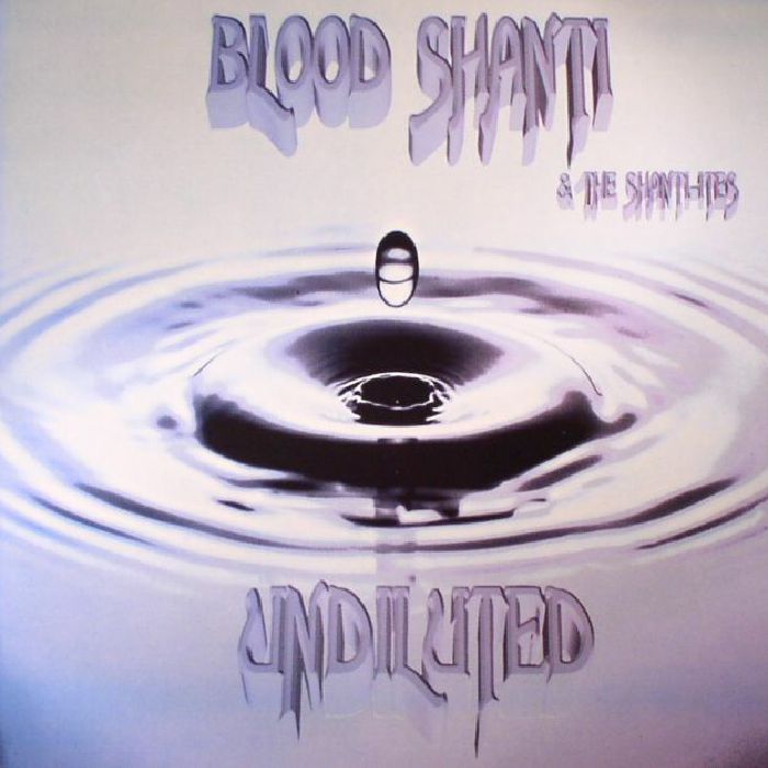 Blood Shanti & The Shantiites Vinyl