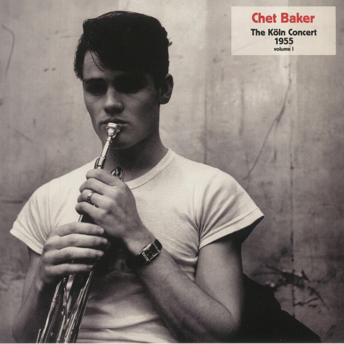 Chet Baker The Koln Concert 1955 Volume I