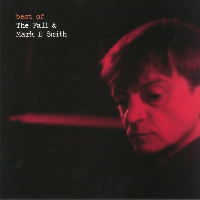 The Fall | Mark E Smith Best Of The Fall and Mark E Smith