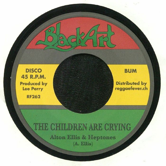 Alton Ellis | Heptones | Upsetters The Children Are Crying