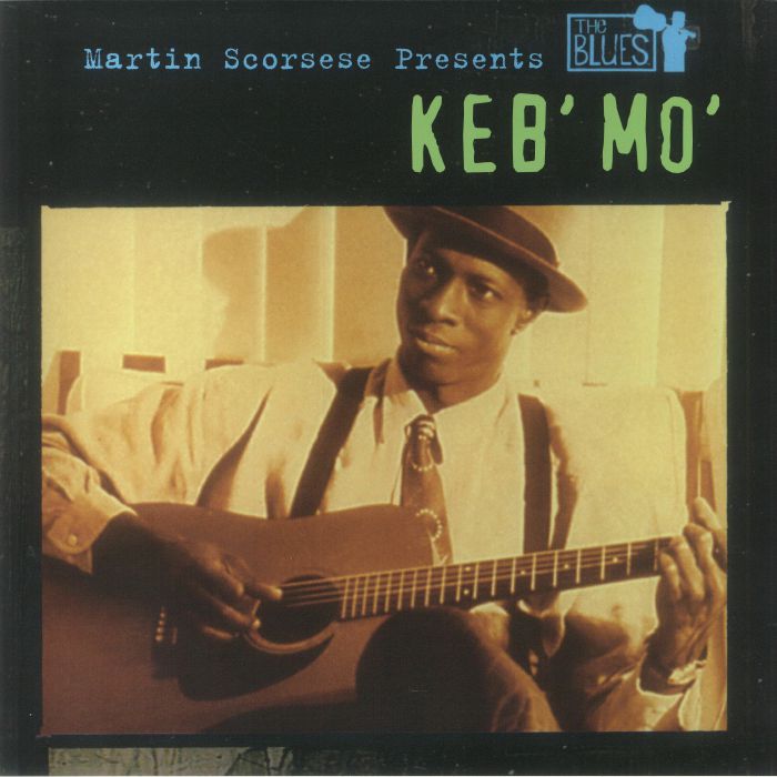 Keb Mo Martin Scorsese Presents The Blues