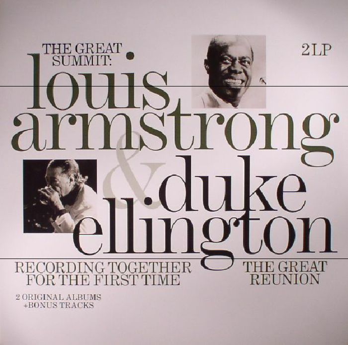 Louis Armstrong | Duke Ellington Great Summit: Recording Together For The First Time/The Great Reunion  (reissue)