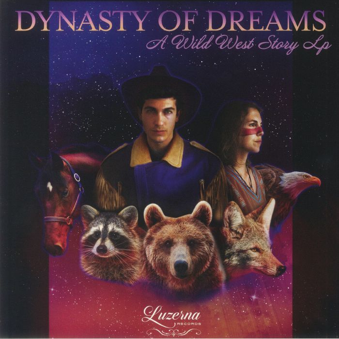 Dynasty Of Dreams A Wild West Story LP