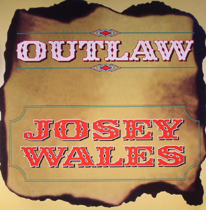 Josey Wales Outlaw (warehouse find)