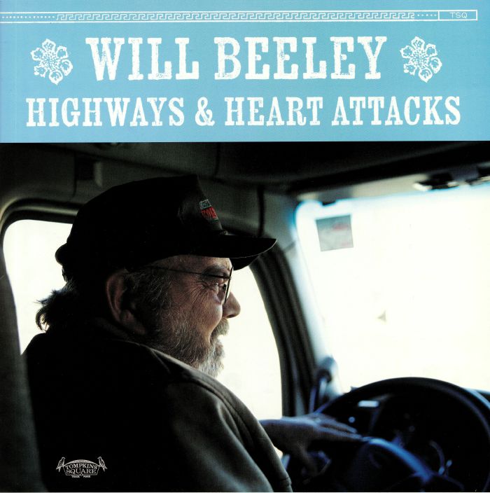 Will Beeley Highways and Heart Attacks